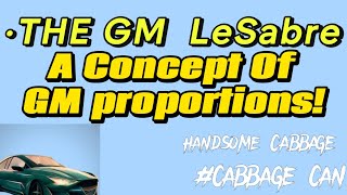 The GM LeSabre A concept of GM Proportions Ai narrator cabbagecan [upl. by Althea359]