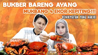 BUKBER BARENG AYANG MUKBANG 4 EKOR KEPITING KENIKMATAN YANG HAKIKI [upl. by Osher]