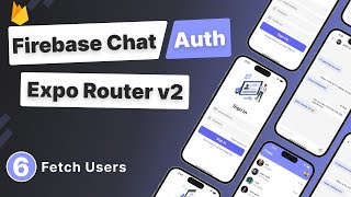 Build a React Native App with Firebase Auth amp Chat 6  Fetch Users [upl. by Natsirt]