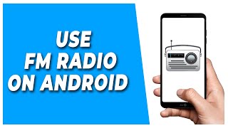 How to USE FM Radio on Android  FM Radio App [upl. by Madelena]