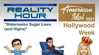 quotWatermelon Sugar Lows and Highsquot  American Idol 2021 Hollywood Week Recap [upl. by Teresina321]