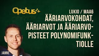 Ääriarvokohdat ääriarvot ja ääriarvopisteet polynomifunktiolle [upl. by Blessington]