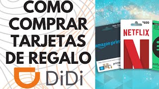 DIDI USUARIO COMO COMPRAR TARJETAS DE REGALO EN LA APP [upl. by Htiekal856]