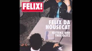 Felix da Housecat  happy hour [upl. by Evita]