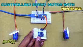 CONTROLLING SERVO MOTOR USING MPU6050 SENSOR  GYRO SENSOR  TAMIL  ICC TECH icctech [upl. by Adikam657]