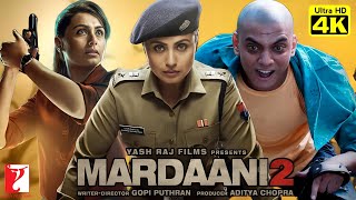 Mardaani 2 Full Movie  Rani Mukherjee Vishal Jethwa Jiss Sengupta Shruti Bapna Review amp Facts [upl. by Dnallor]