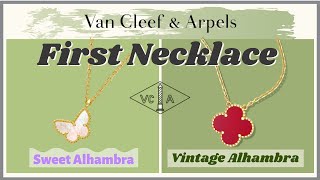 VCA Entry Necklaces VINTAGE ALHAMBRA vs SWEET ALHAMBRA BUTTERFLY  My First Luxury [upl. by Skier]