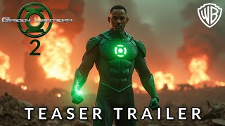 GREEN LANTER 2 LEGACY OF LIGHT  Teaser Trailer  Will Smith DC Studios  2025 [upl. by Wanyen]