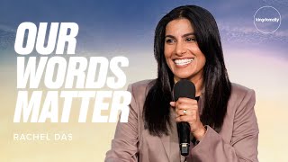 Our Words Matter  Rachel Das  Sunday Service [upl. by Knah380]