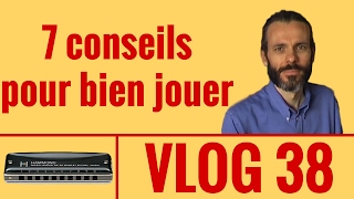 harmonica VLOG  épisode 38  7 conseils pour bien jouer de lharmonica [upl. by Aissirac519]