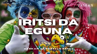 Pirritx eta Porrotx  Iritsi da Eguna Vaskan Hardstyle Remix [upl. by Anillehs327]