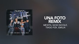 Mesita Nicki Nicole Tiago PZK Emilia  Una Foto Remix  LetraLyric [upl. by Fisch]