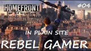 Homefront Beyond The Walls  In Plain Site 04  XBOX ONE HD [upl. by Benzel995]