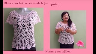 Blusa a crochet hojitas parte 1blusasnorma tejidos diadelasmadres [upl. by Nepsa]