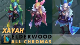 Elderwood Xayah All Chromas  League Of Legends [upl. by Eneirda728]