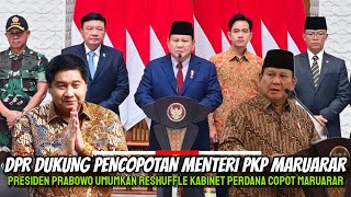 Presiden Prabowo Gelar Reshuffle Kabinet Perdana Copot Menteri PKP Maruarar Yang Hina Wapres Gibran [upl. by Alfons]