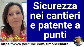 Patente a punti e sicurezza nei cantieri  approfondimento con Laura Rossi 15112024 [upl. by Amari]