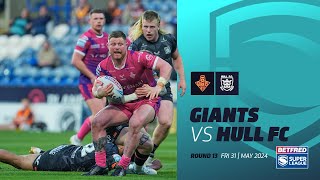 Highlights  Huddersfield Giants v Hull FC  2024 Betfred Super League Round 13 [upl. by Berni]