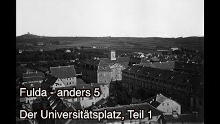 Universitätsplatz Teil 1  Fulda Anders  Teil 05 [upl. by Dahraf]