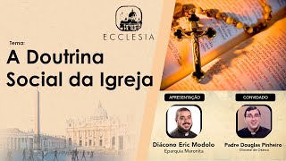 A Doutrina Social da Igreja  Programa Ecclesia  Rede Século 21  07022021 [upl. by Norreg]