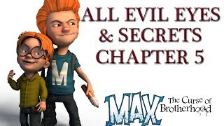 Max The Curse of Brotherhood  Chapter 5 All Evil Eyes amp Secrets [upl. by Nomelc]