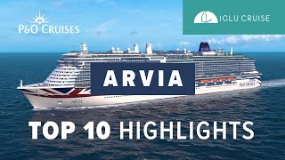 Top Ten Highlights Aboard PampO Cruises Arvia  Iglu Cruise [upl. by Maxantia150]