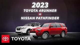 2023 Toyota 4Runner vs 2023 Nissan Pathfinder  Toyota [upl. by Mcgean107]