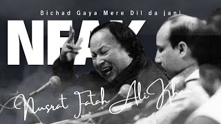 Nusrat fatah ali khan  NFAK  Sufi  lofi  Bichad gaya mere dil da jani nusrat [upl. by Maureene]