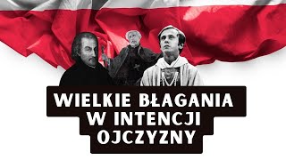 Wielkie błagania w intencji Ojczyzny  Nowenna za Polskę [upl. by Inan34]