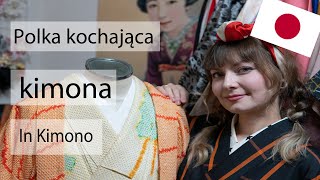 Polka promująca japońskie kimona  In Kimono  Podcast Po Japonii 32 [upl. by Marcille]