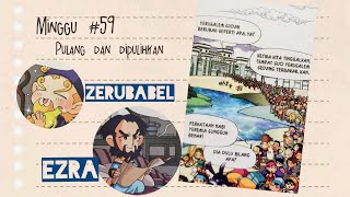 BANGSA YEHUDA PULANG DARI PEMBUANGAN  Cerita Alkitab Sekolah Minggu Eps 59 Ezra 110 [upl. by Eerdna]