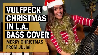 Vulfpeck  Christmas in LA  Bass Cover  Julia Hofer Thomann [upl. by Berl]