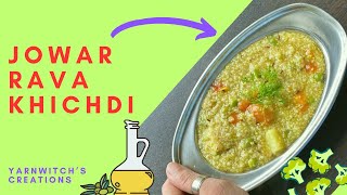 Jowar Rava Khichdi  Healthy One Pot Millet Recipe [upl. by Ecyla532]