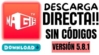 COMO INSTALAR MAGISTV V 581 EN UN CELULAR ANDROID SIN CÓDIGOS [upl. by Latimer]