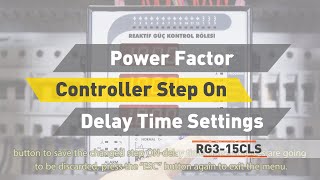 ENTES RG315 CLS Power Factor Controller Step on Delay Time Settings [upl. by Maynard231]