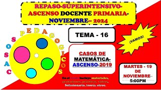 TEMA16PRIMARIACASOS DE MATEMÁTICAASCENSO 2019 [upl. by Adeline346]