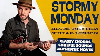 Stormy Monday Blues Rhythm Guitar lesson Must know chords amp tricks From TBone to Allman Brothers [upl. by Gemperle]