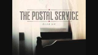 Against All Odds the postal service [upl. by Nitnelav986]