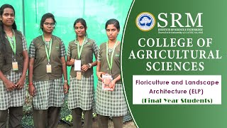 Floriculture and Landscape Architecture ELP  SRM College of Agricultural Sciences [upl. by Hamitaf]