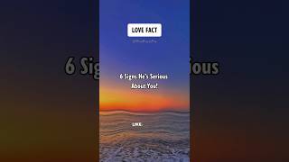 6 Signs Hes Serious About You Love Facts shorts psychologyfacts [upl. by Ettezel444]