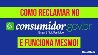 Passoapasso como fazer RECLAMAÇÃO Bancos Empresas Lojas  Consumidorgovbr  FUNCIONA MESMO [upl. by Greggs]