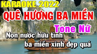 Quê Hương Ba Miền Karaoke Tone Nữ Nhạc Sống 2022  Trọng Hiếu [upl. by Reteid]