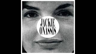 Jackie Onassis  It Goes Uh Oh [upl. by Nimzay]