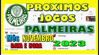 PROXIMOS JOGOS DO PALMEIRAS BRASILEIRÃO TABELA DATA E HORA ULTIMOS JOGOS FINAIS [upl. by Adamo]