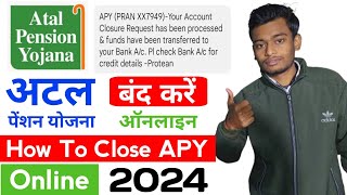 अटल पेंशन योजना ऑनलाइन कैसे बंद करें  how to close APY  atal pension yojna online kaise band kare [upl. by Esertal]