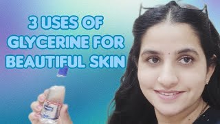 3 Uses Of Glycerine For Beautiful Skin  Glycerine का उपयोग कैसे करें [upl. by Uis]