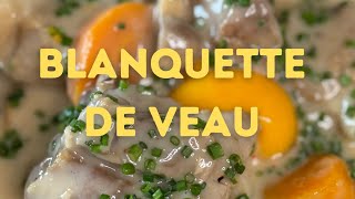 RECETTE DE LA BLANQUETTE DE VEAU À L’ANCIENNE [upl. by Engvall243]