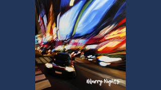 Blurry Nights [upl. by Calvina]