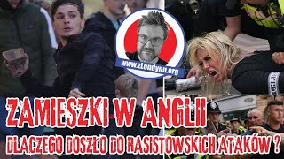 Zamieszki w Anglii Dlaczego doszło do rasistowskich ataków [upl. by Eiggam]