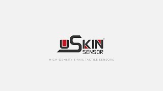 Introduction to uSkin  HighDensity 3D Tactile Sensing [upl. by Aranahs148]